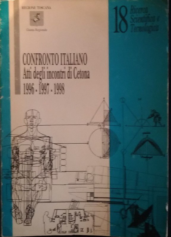 Confronto italiano. Atti degli incontri di Cetona. 1996 - 1997 …