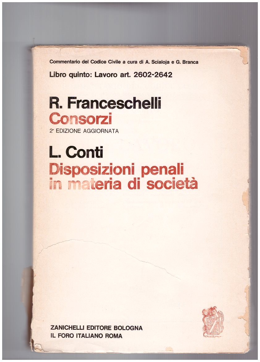 Consorzi. Disposizioni penali in materia di Società Libro Quinto art. …