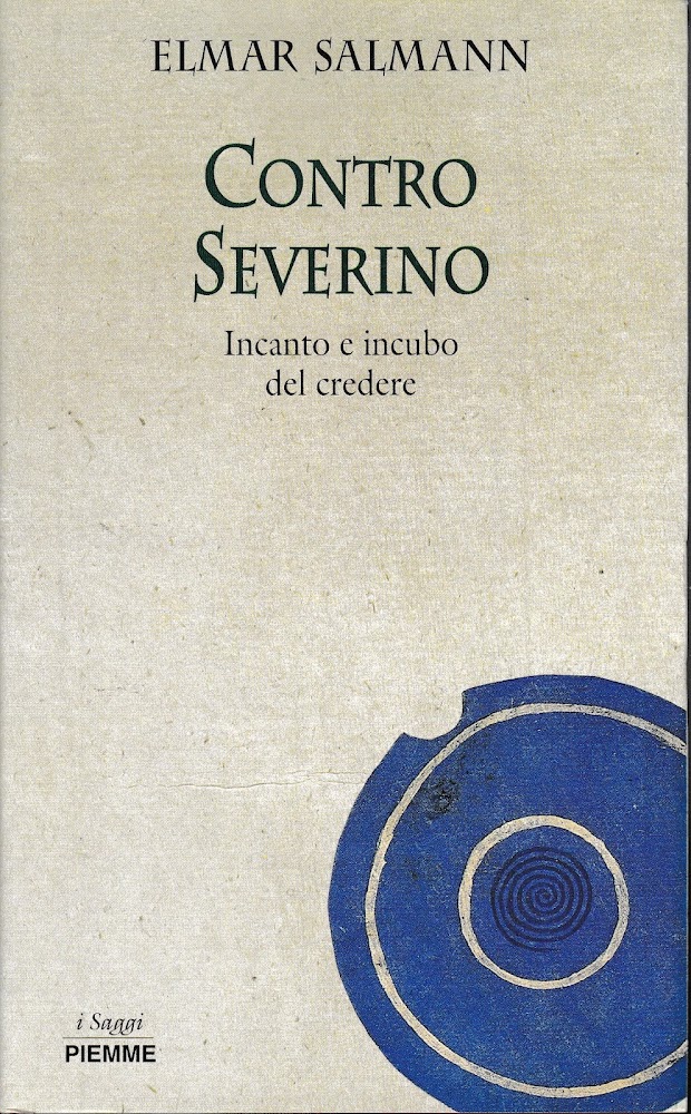 Contro Severino. Incanto e incubo del credere