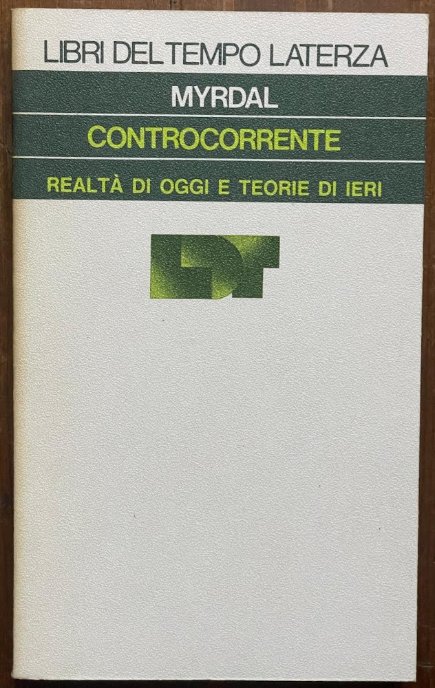 Controcorrente. Realta' di oggi e teorie di ieri
