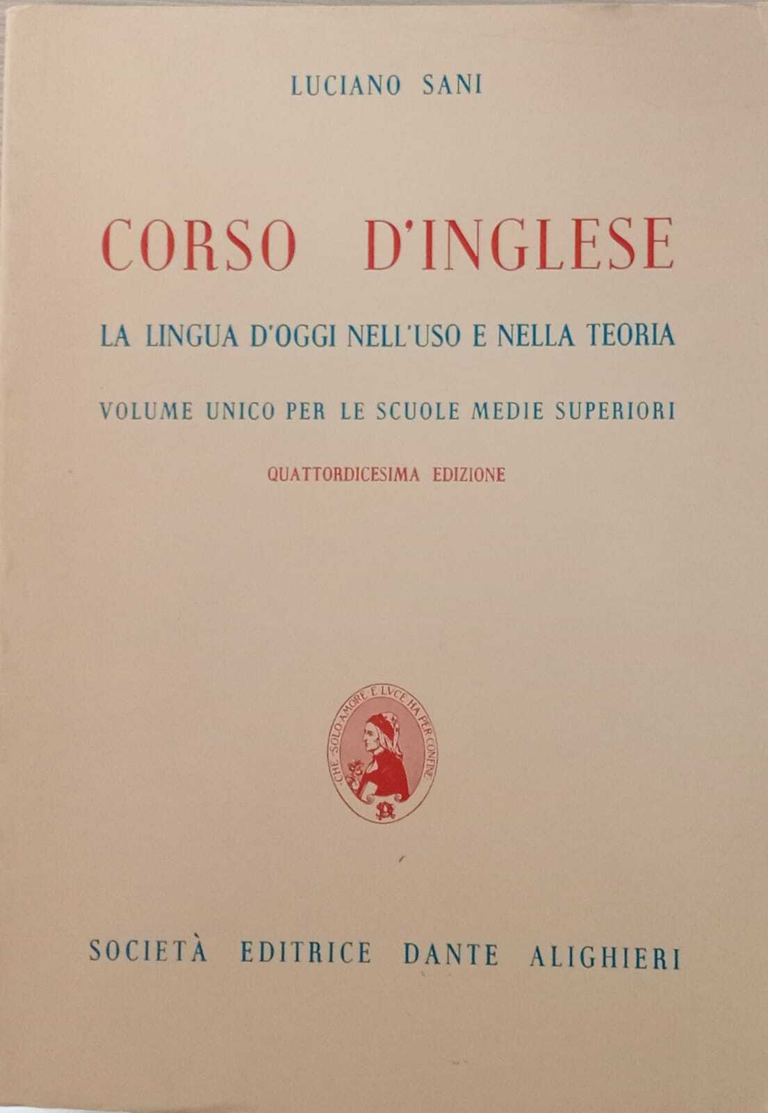 Corso d'inglese. La lingua d'oggi nell'uso e nella teoria. Per …