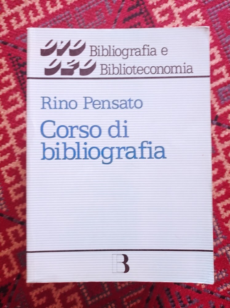 Corso di bibliografia : guida alla compilazione e all'uso dei …