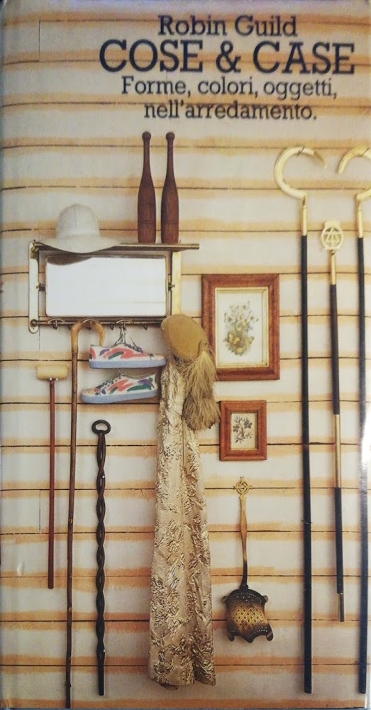 Cose &amp; case: forme. colori, oggetti, nell'arredamento