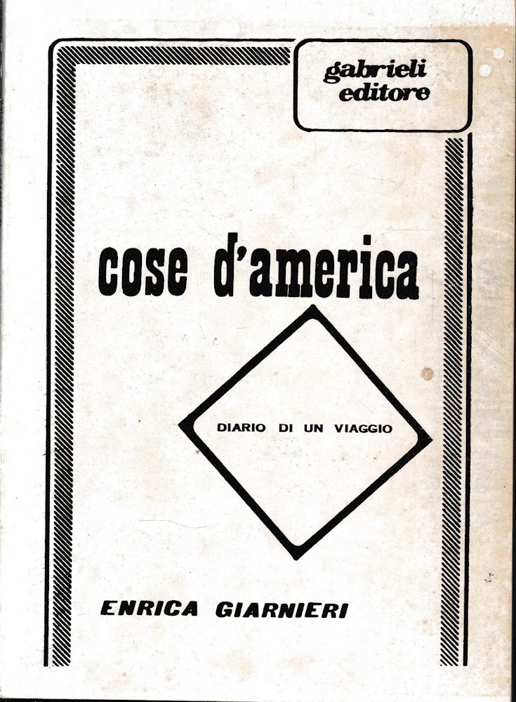 cose d'america. Diario di un viaggio.