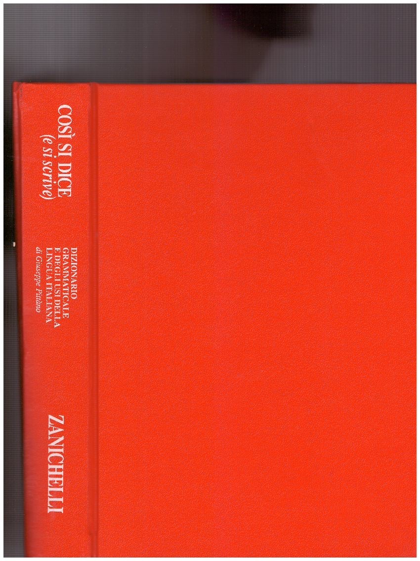 Così si dice (e si scrive) Dizionario grammaticale e degli …