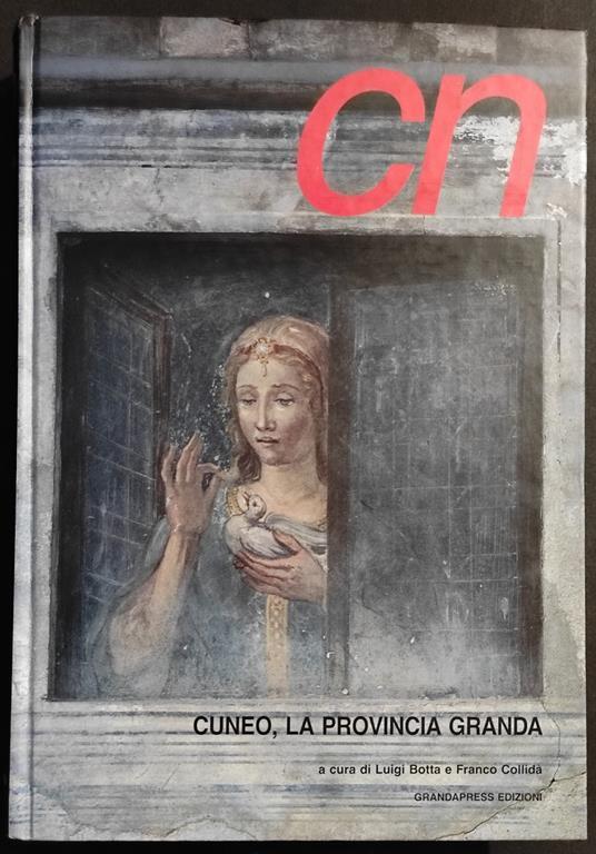 Cuneo, la Provincia Granda