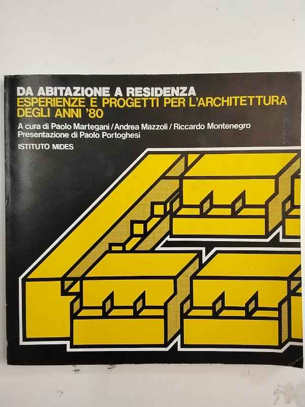 Da abitazione a residenza. Esperienze e progetti per l'architettura degli …