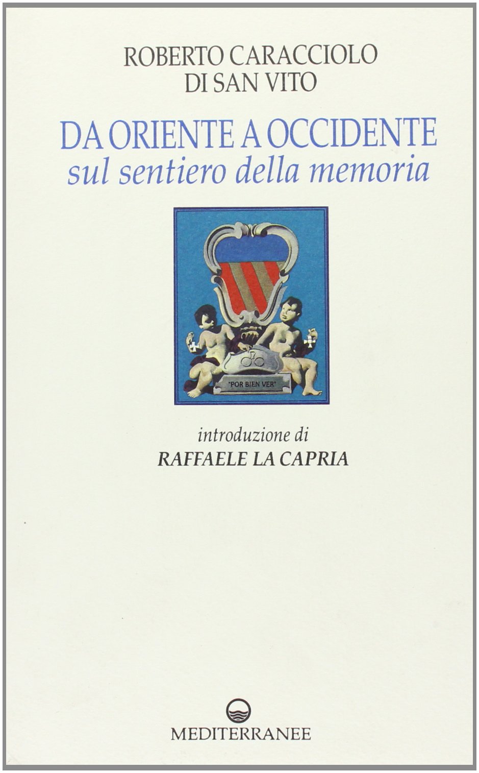 Da Oriente a Occidente sul sentiero della memoria