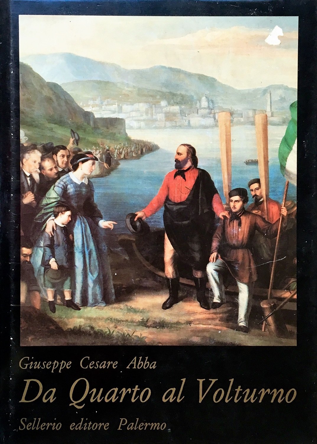 Da Quarto al Volturno. Noterelle di uno dei Mille