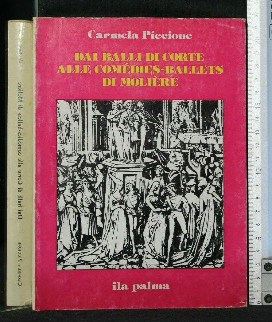 Dai balli di corte alle «Comedies ballets» di Molière