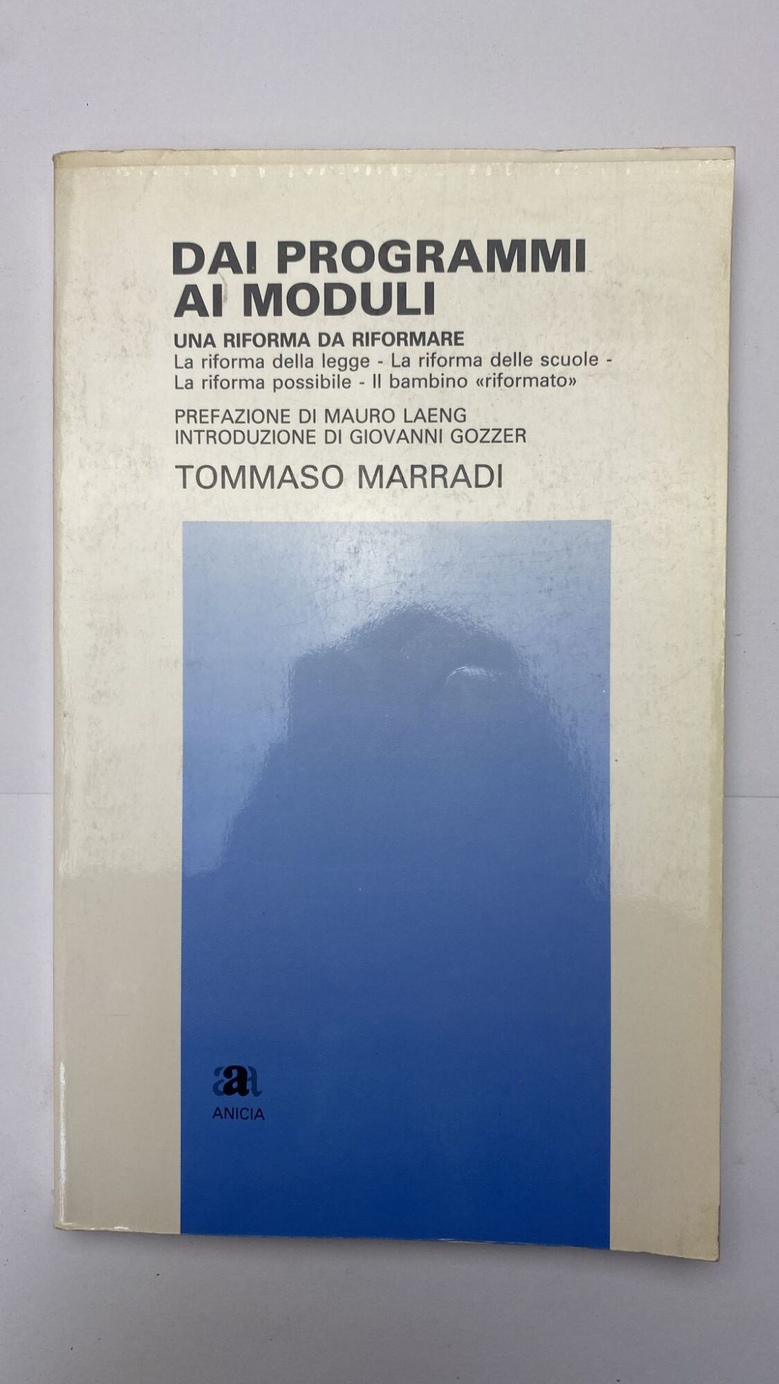 Dai programmi ai moduli. Una riforma da riformare