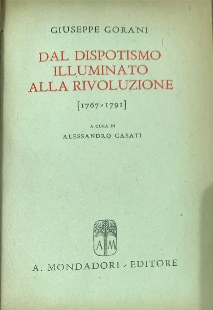 Dal dispotismo illuminato alla rivoluzione (1767-1791)