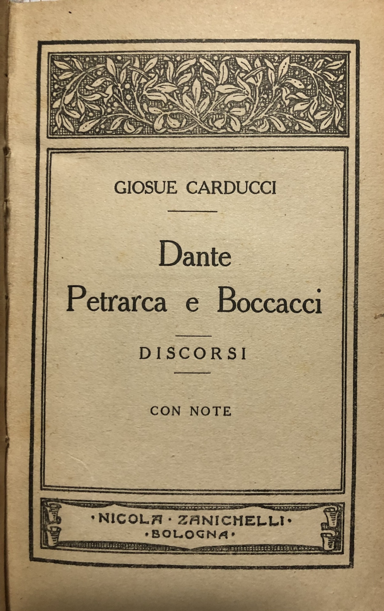 Dante Petrarca e Boccacci. Leopardi. Garibaldi.