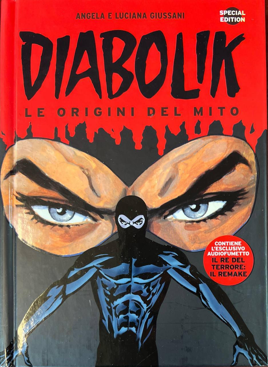 Diabolik - Le origini del mito. Il re del terrore: …