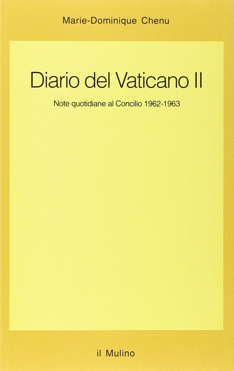 Diario del Vaticano II. Note quotidiane al Concilio 1962-1963
