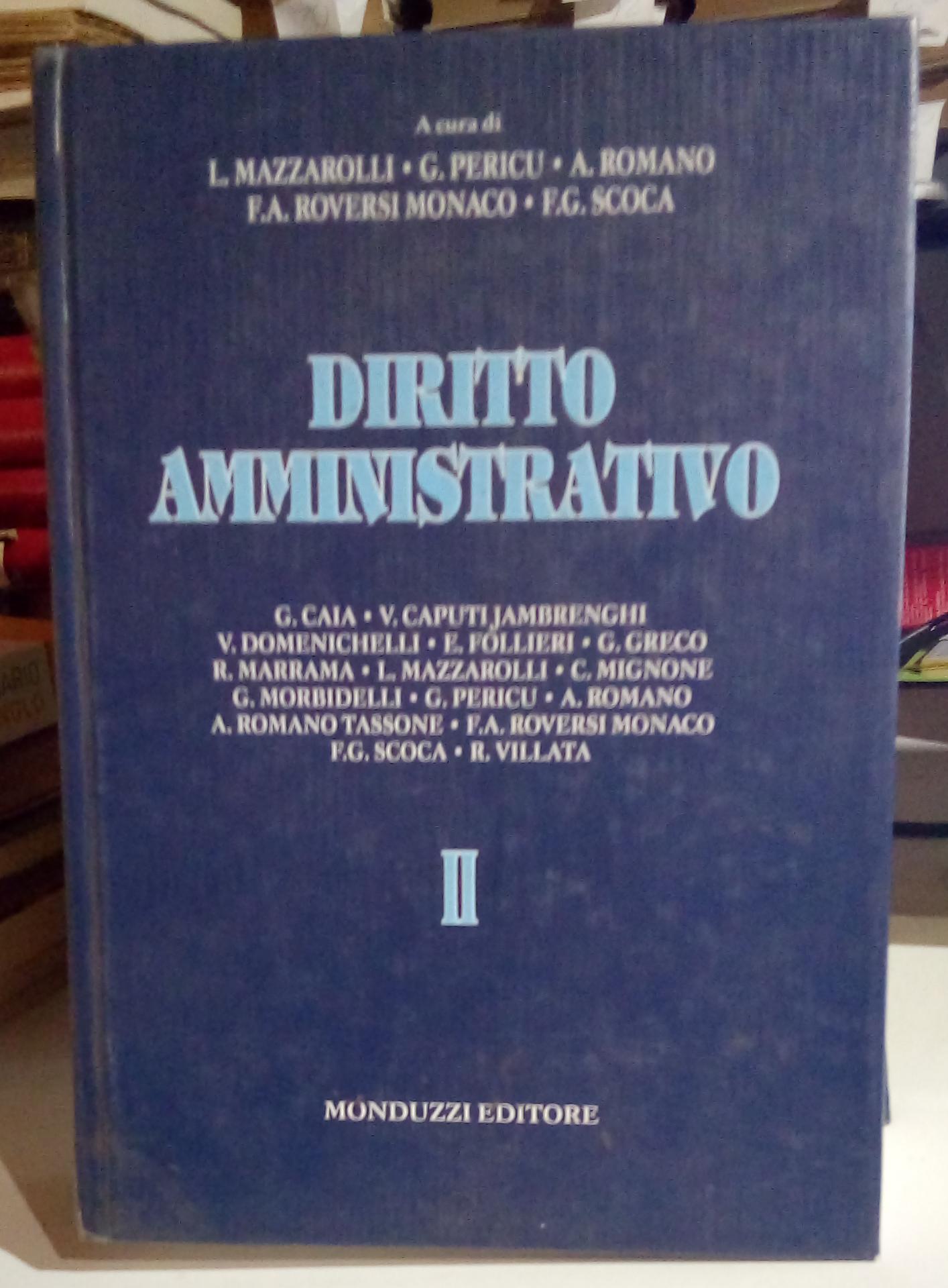 Diritto Amministrativo, vol.II^.