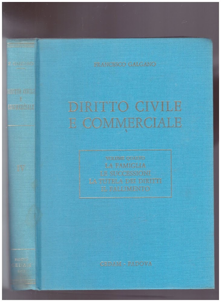 Diritto Civile e Commerciale Vol. 4: La famiglia, le successioni, …