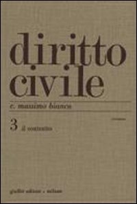 Diritto civile. Il contratto. Volume 3: Il contratto.