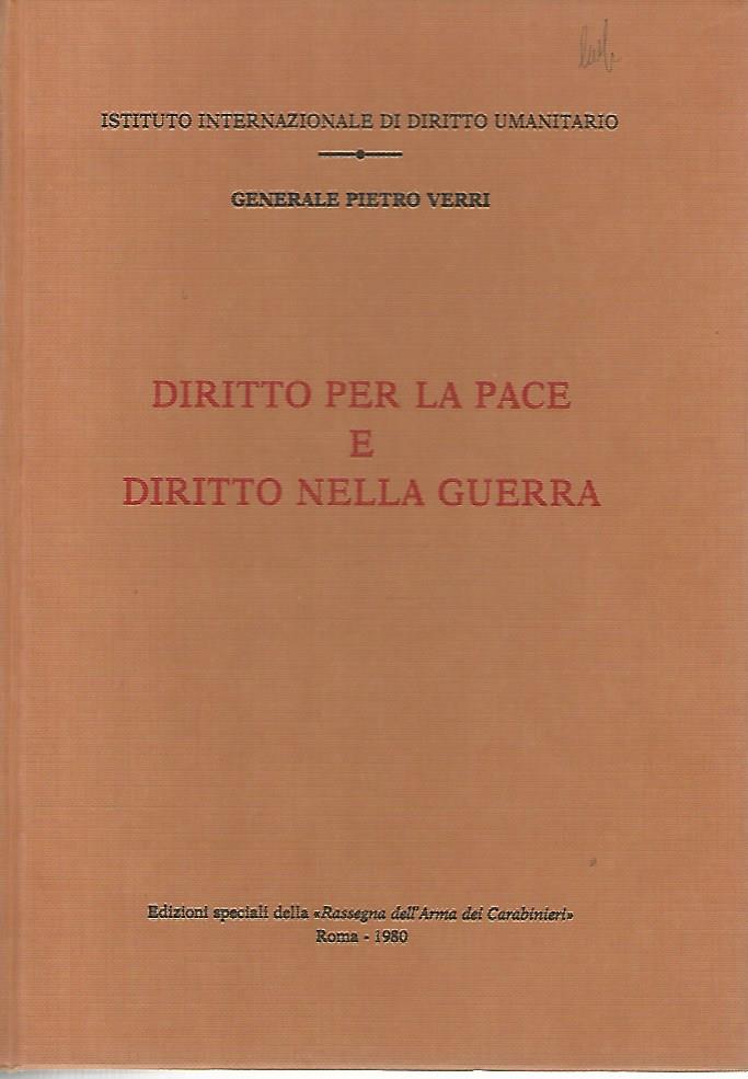 Diritto per la pace e diritto nella guerra