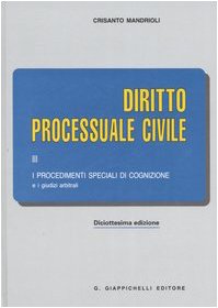 Diritto processuale civile. I procedimenti speciali di cognizione e i …