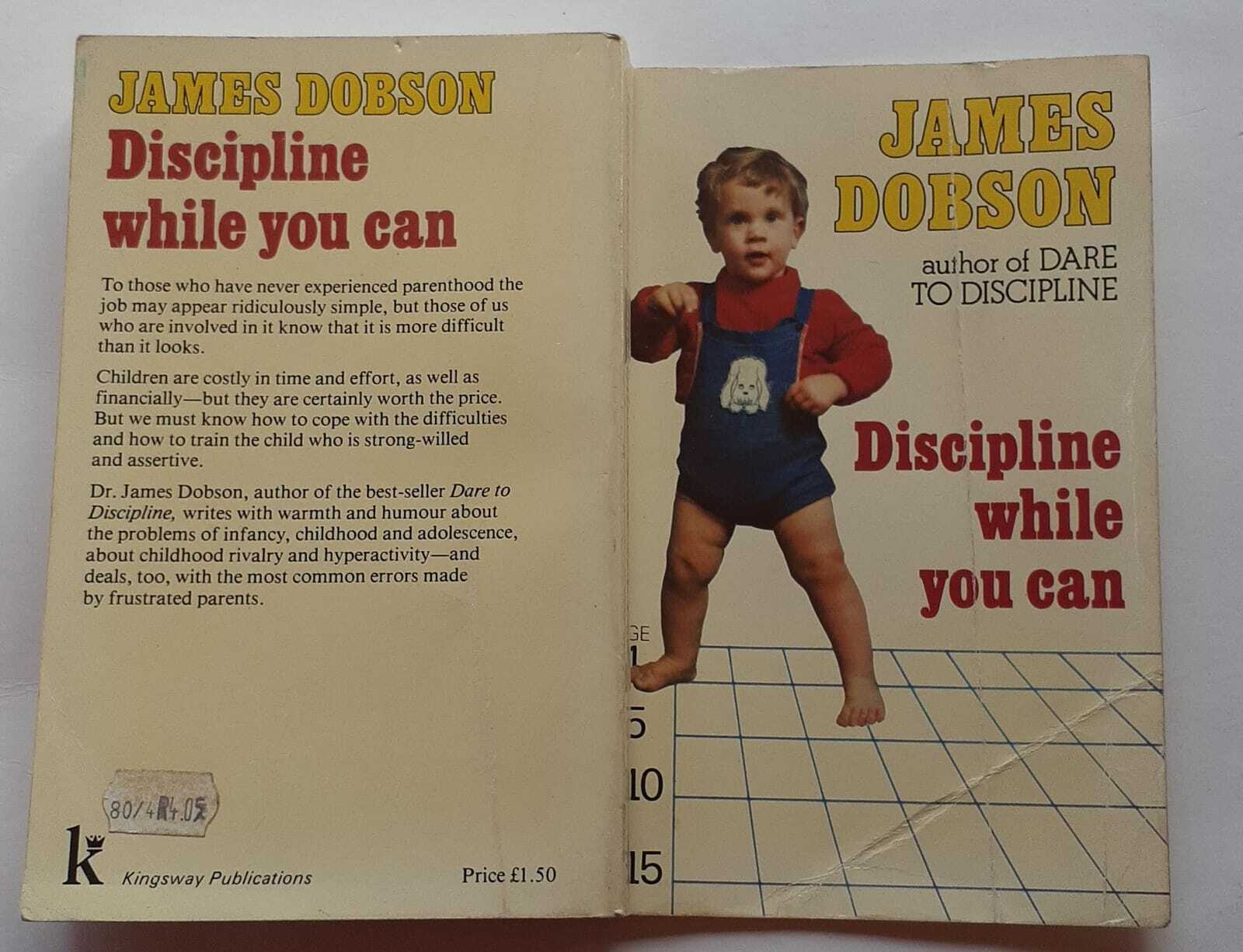 Discipline While You Can. The Strong-Willed Child