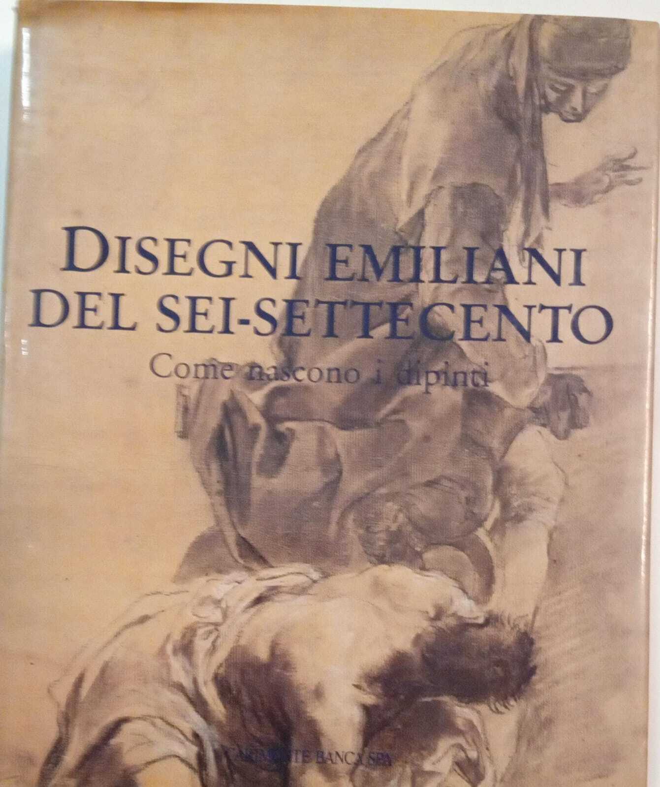 Disegni emiliani del sei-settecento