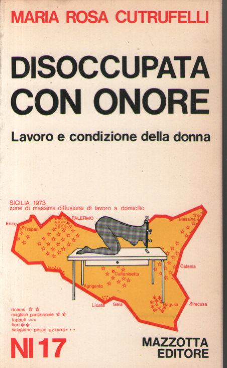 Disoccupata con onore. Lavoro e condizione della donna.