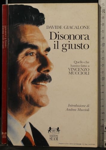 Disonora il giusto. Quello che hanno fatto a Vincenzo Muccioli.