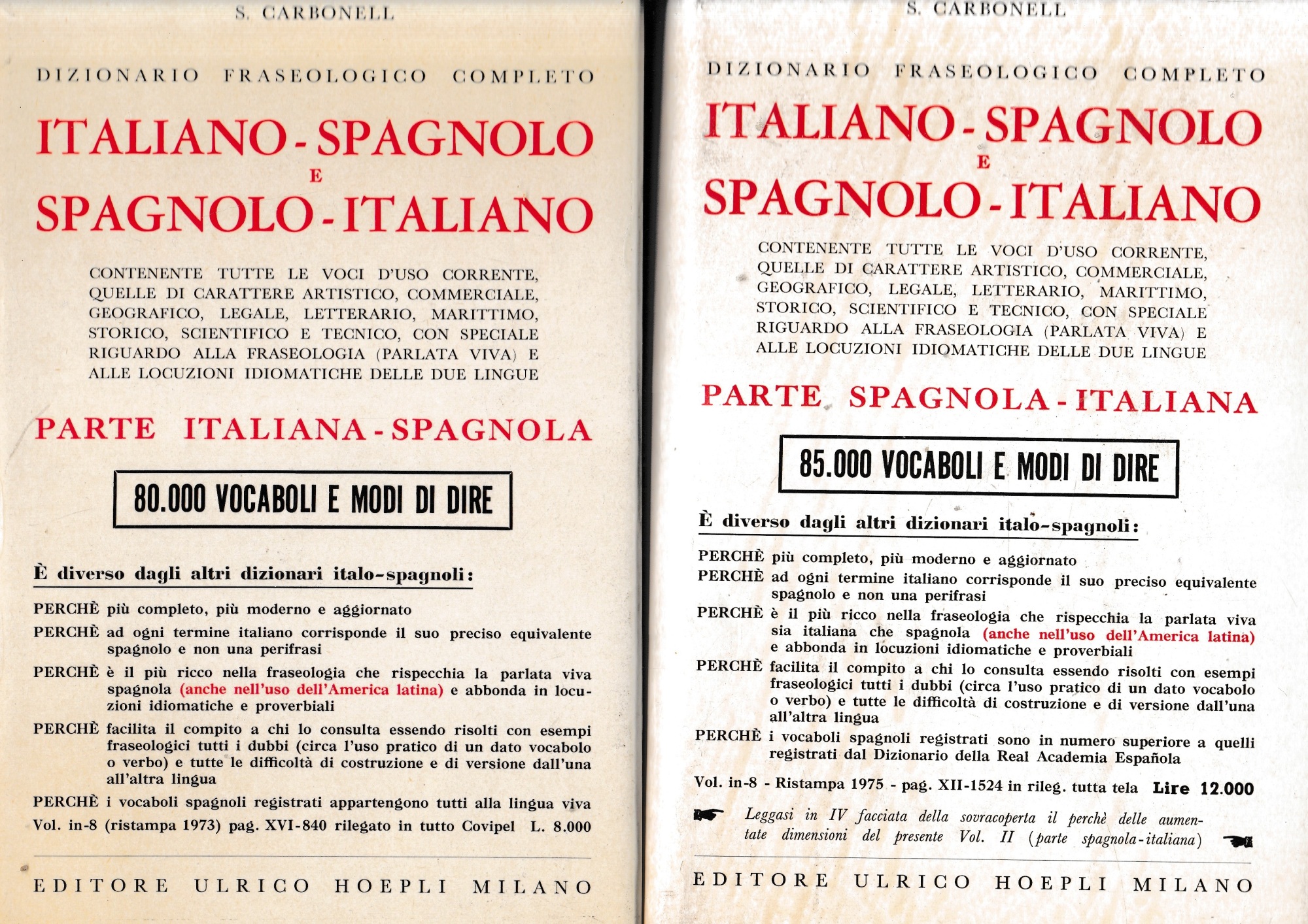 Dizionario fraseologico completo. Italiano-Spagnolo e Spagnolo-Italiano. Due volumi opera completa.