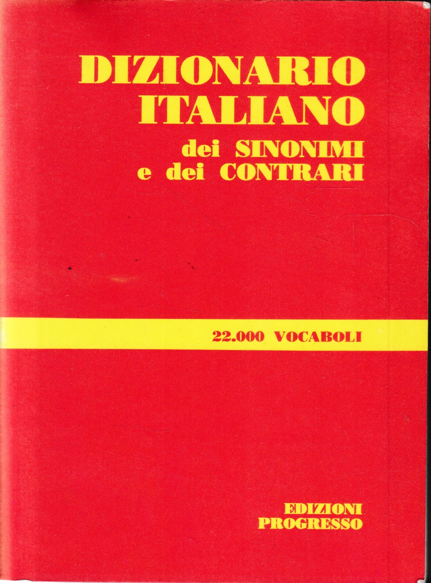 Dizionario Italiano dei sinonimi e dei contrari.