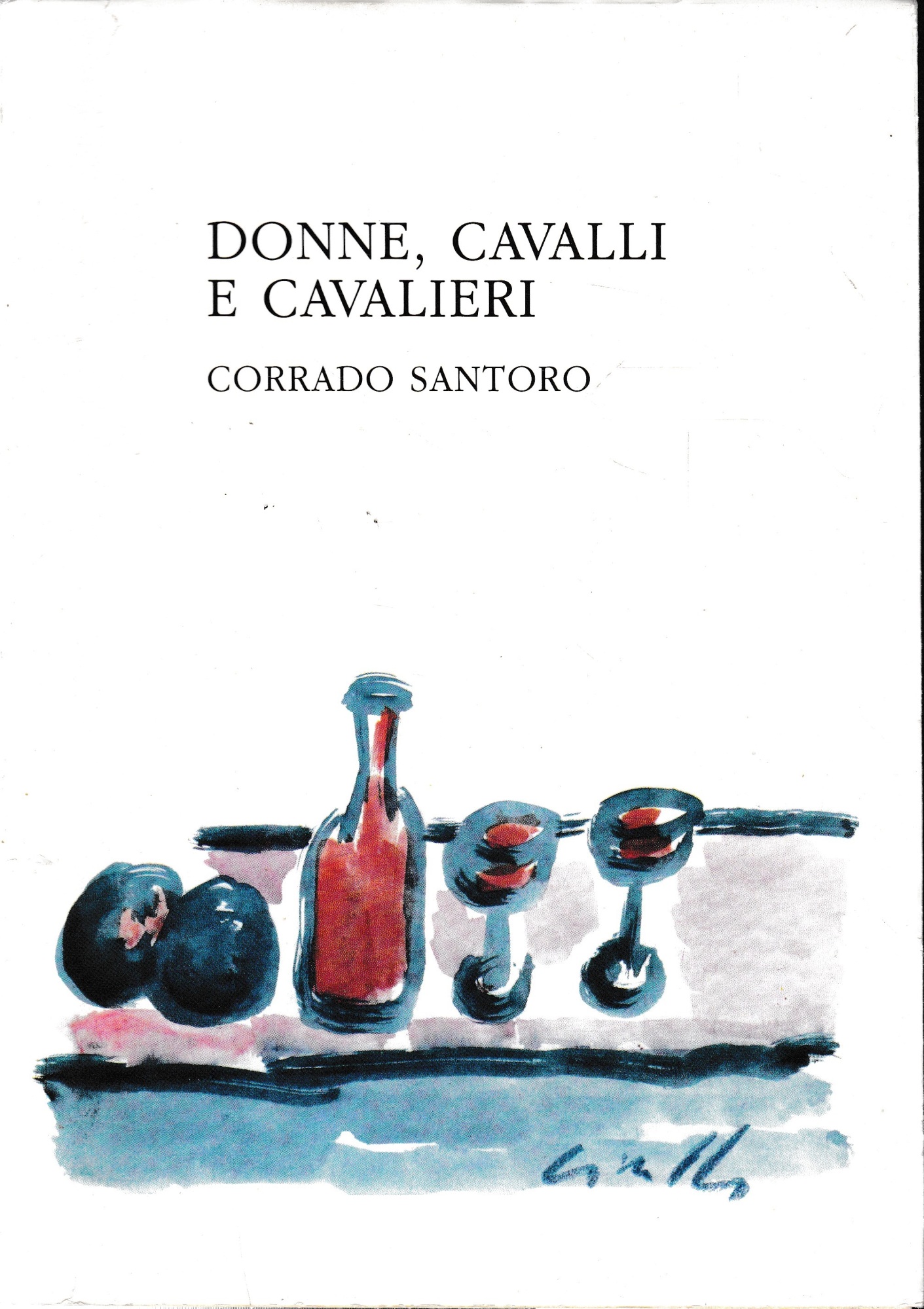 Donne, cavalli e cavalieri. AUTOGRAFATO.