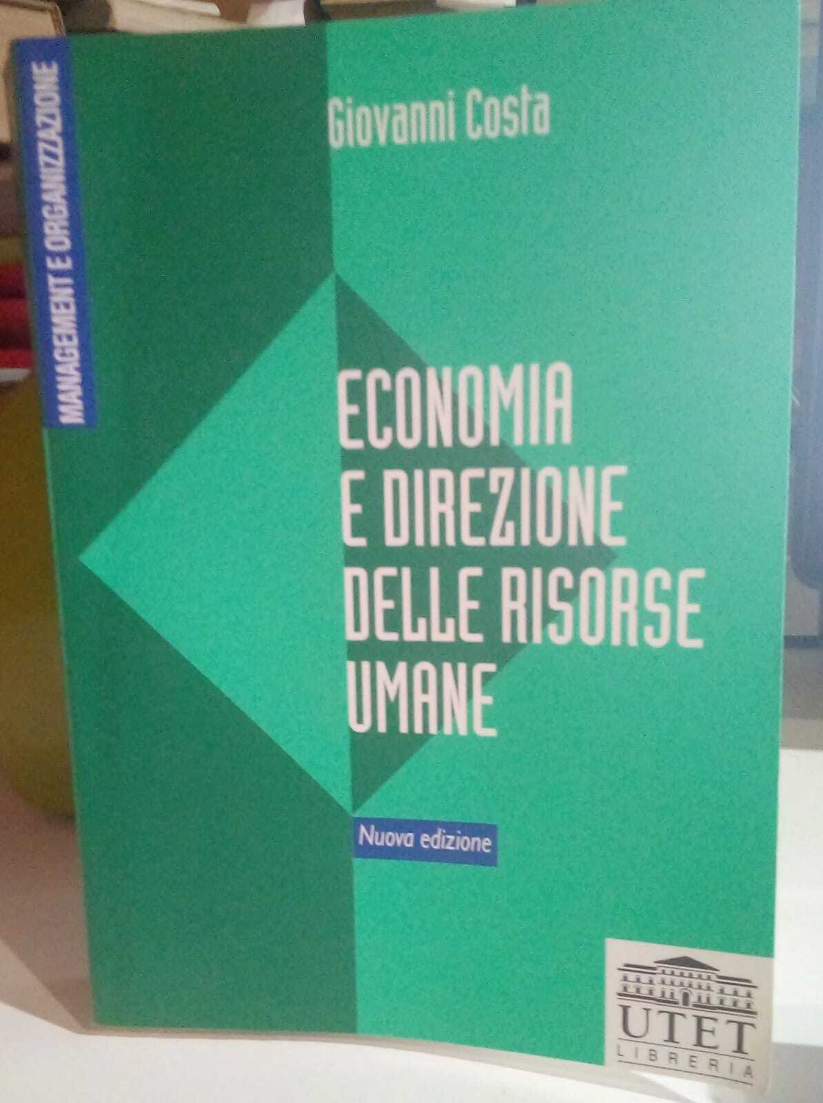 Economia e direzione delle risorse umane. Nuova edizione.