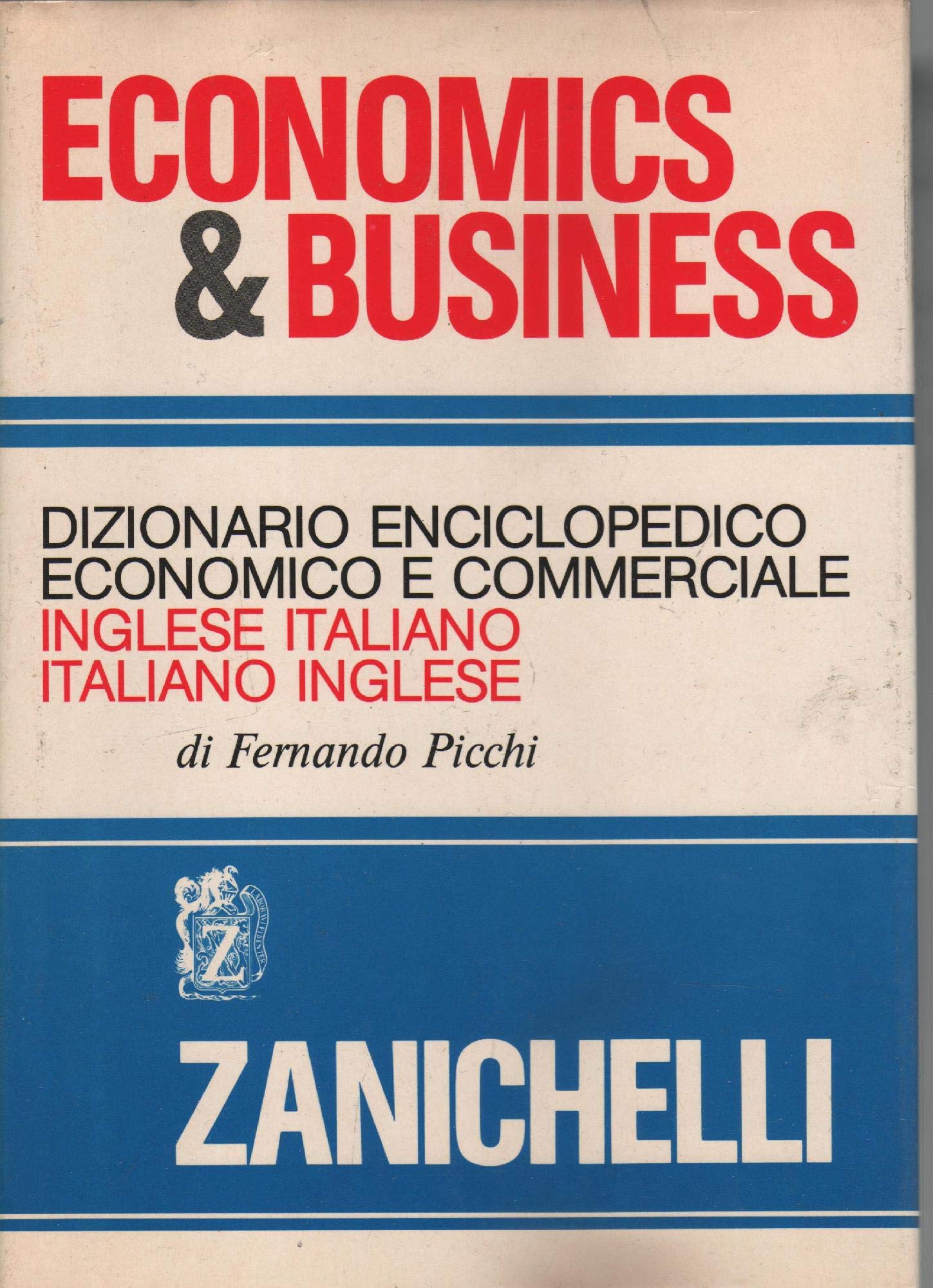 Economics and business: Dizionario enciclopedico economico e commerciale inglese italiano, …
