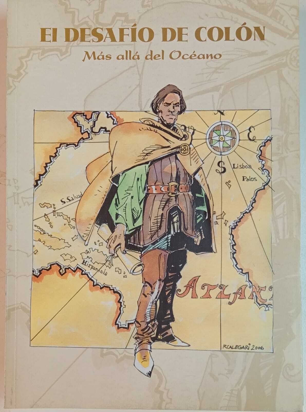 Ei desafìo de colòn. Màs allà del ocèano.