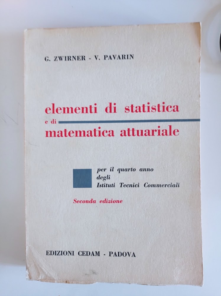 Elementi di statistica e di matematica attuariale