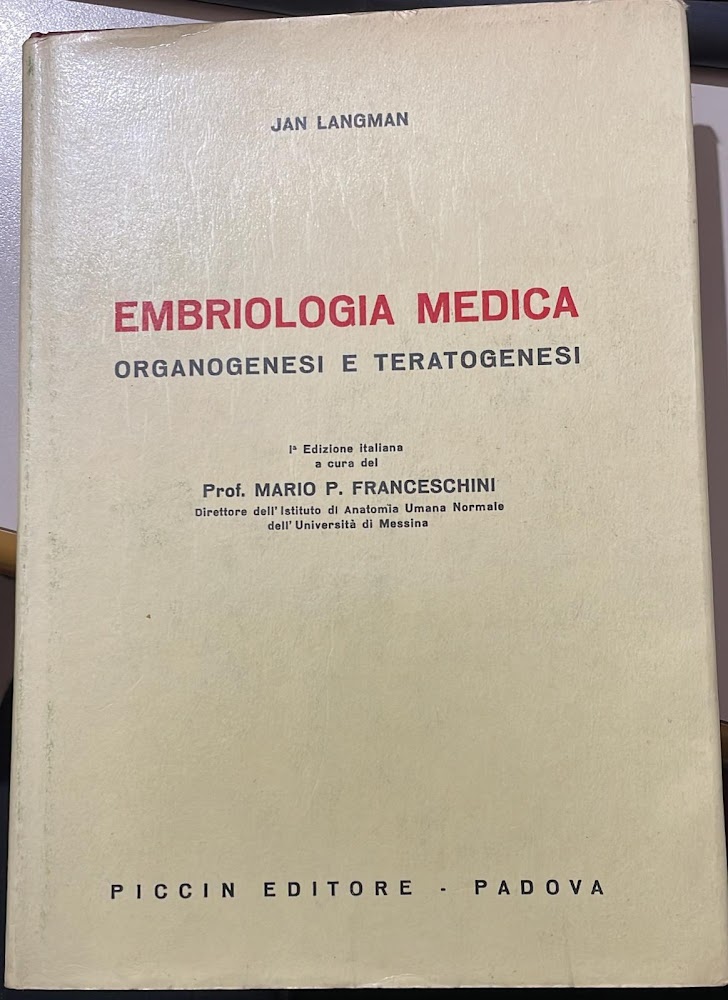 Embriologia medica. Organogenesi e teratogenesi