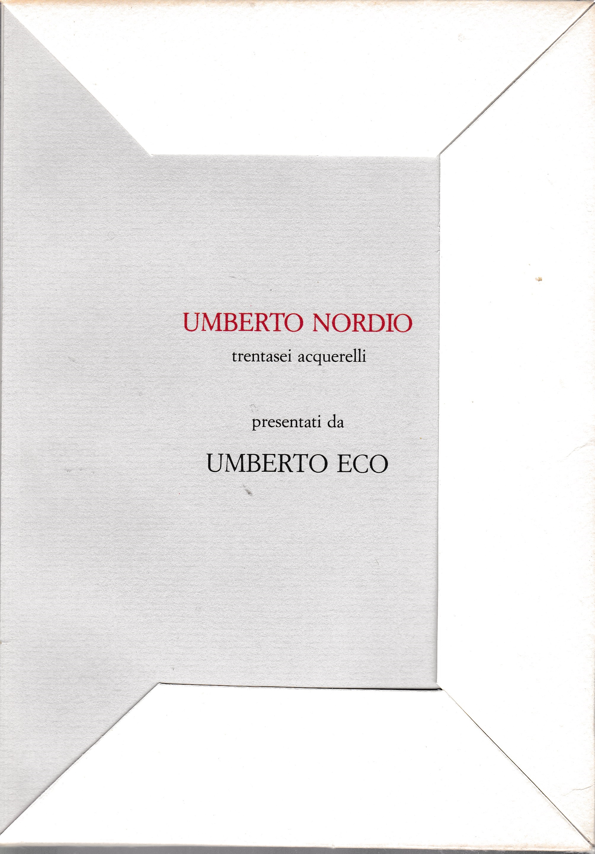 Era proprio una storia senza capo né coda. Umberto Nordio …
