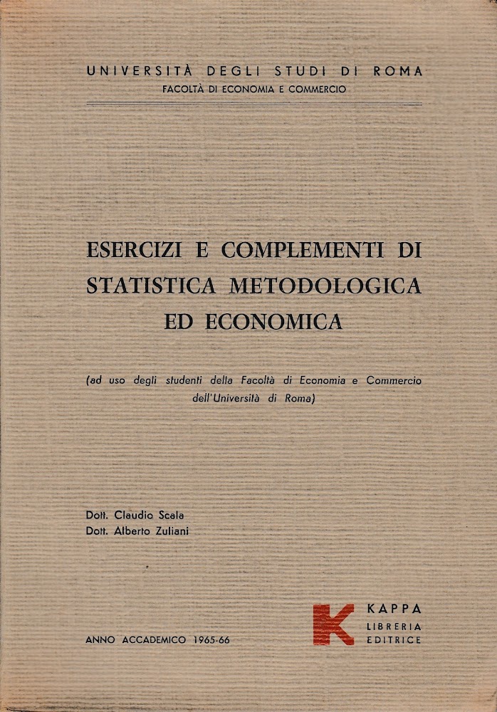 Esercizi e complementi di statistica metodologica ed economia