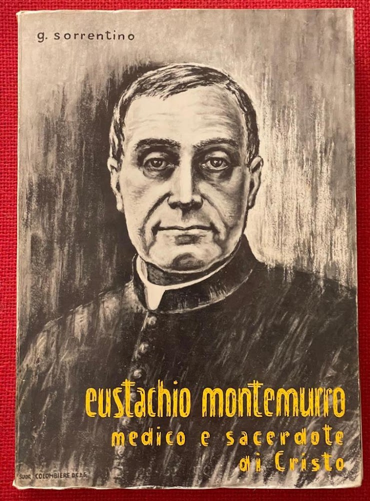 Eustachio Montemurro. Medico e sacerdote di cristo.