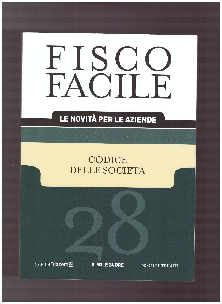 Fisco Facile Codice delle Società - 28