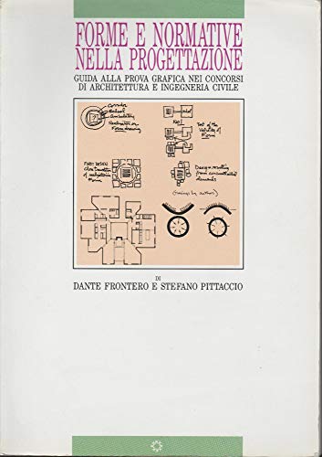 Forme e normative nella progettazione. Guida alla prova grafica nei …