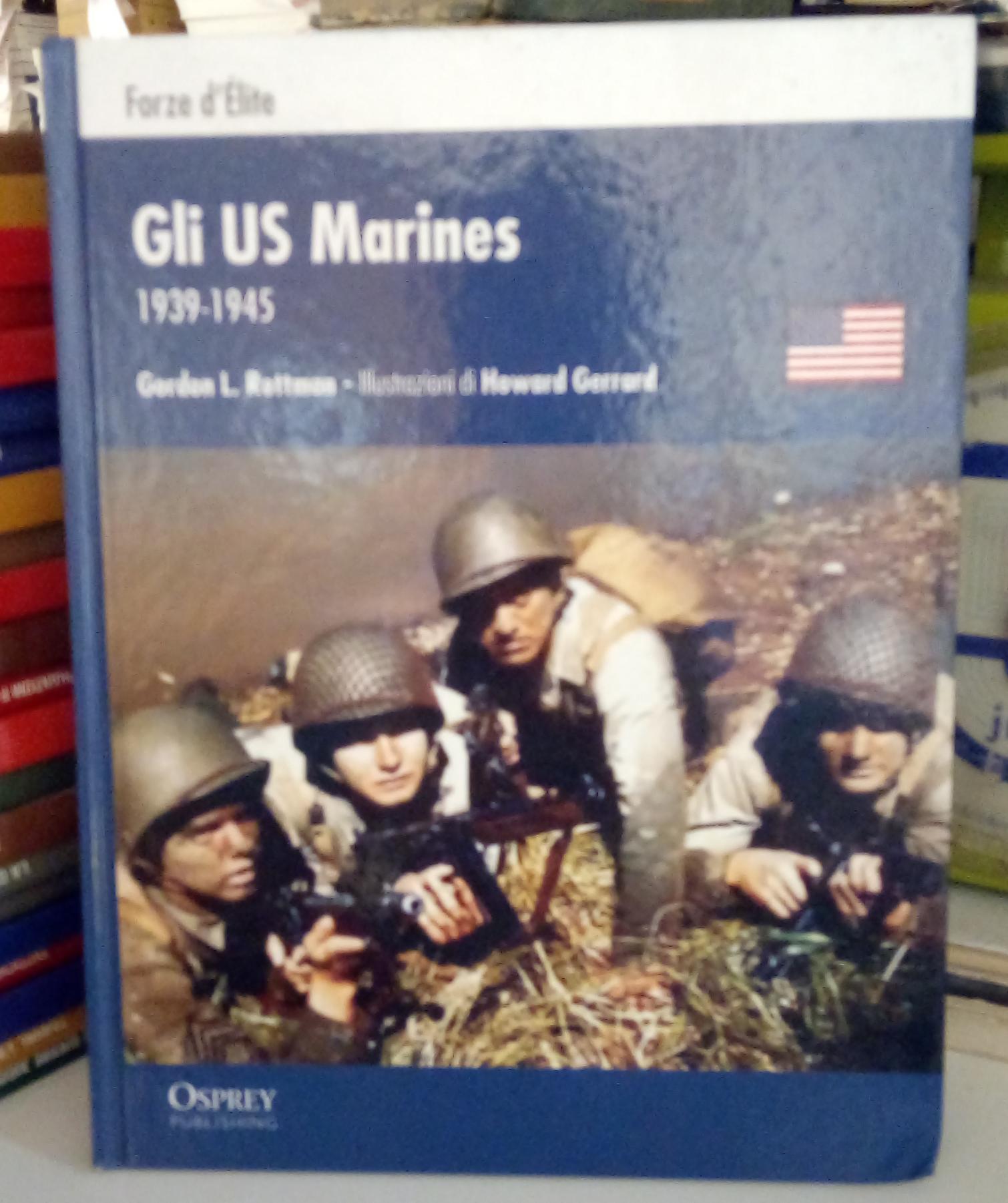 Forze d'Elite. Gli US Marines 1939-1945.