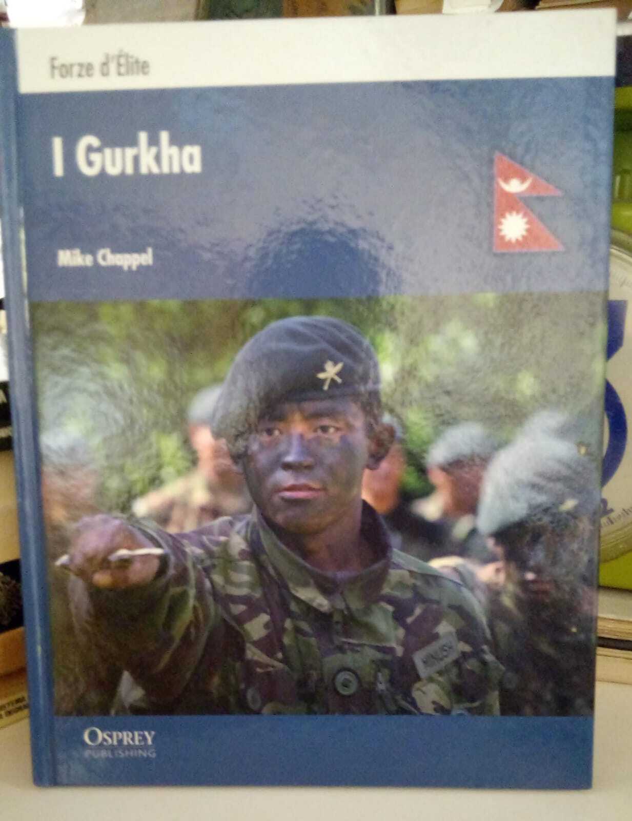 Forze d'Elite. I Gurkha.
