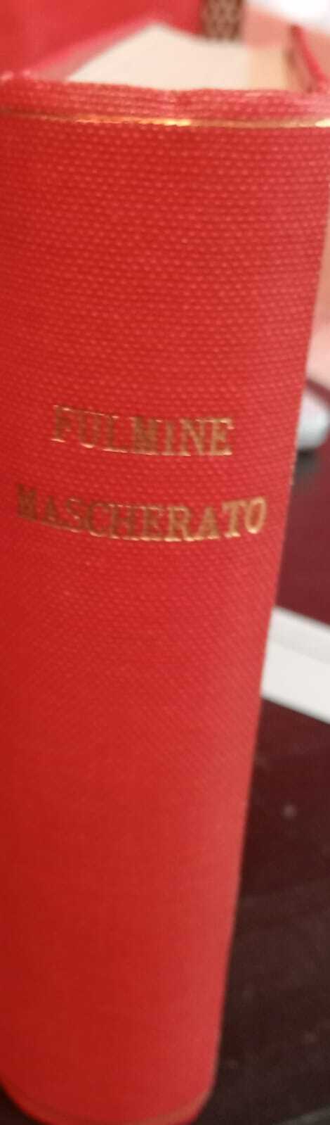 Fulmine mascherato. Serie dal n. 1 al n. 58.