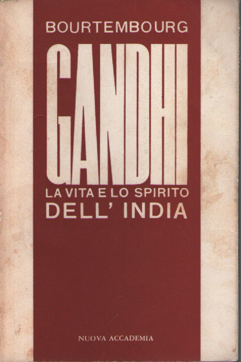 Gandhi e lo spirito dell'India.
