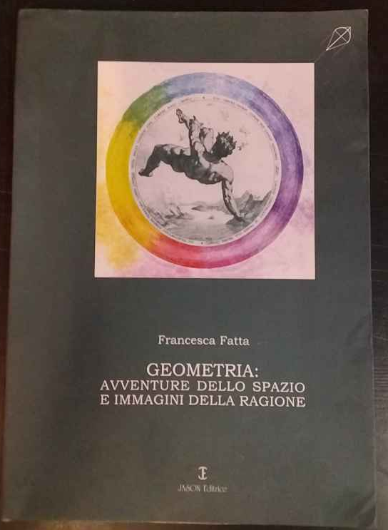 Geometria. Avventure dello spazio e immagini della ragione