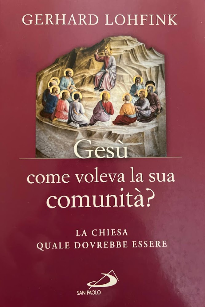 Gesù come voleva la sua comunità? La Chiesa quale dovrebbe …