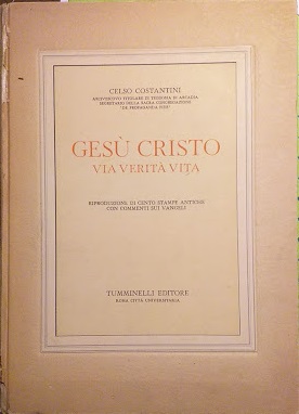 Gesù Cristo Via Verità e Vita. Riproduzione di cento stampe …