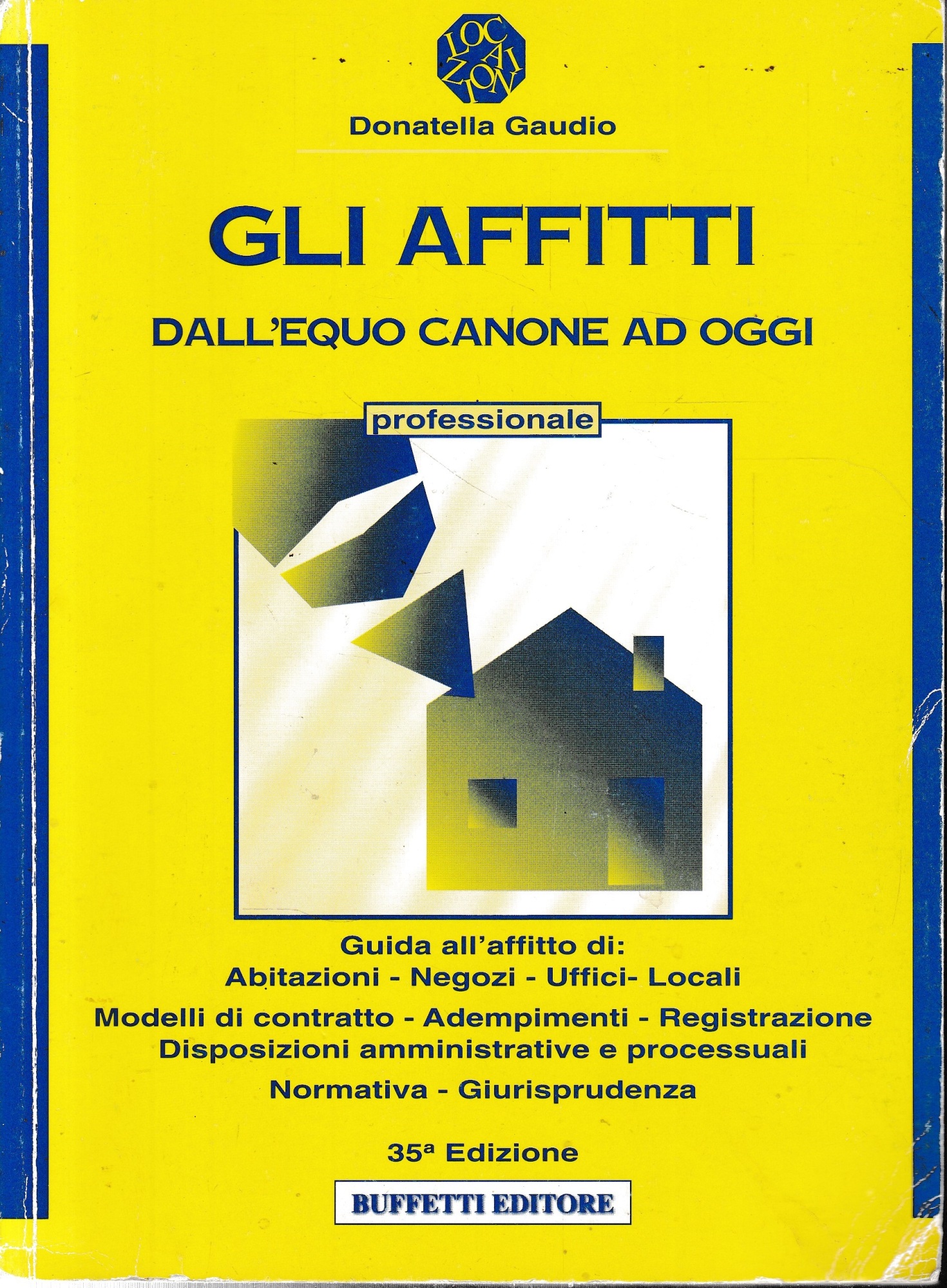 Gli affitti dall'equo canone ad oggi.