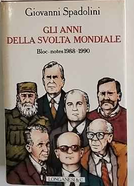 Gli anni della svolta mondiale : bloc-notes 1988-1990